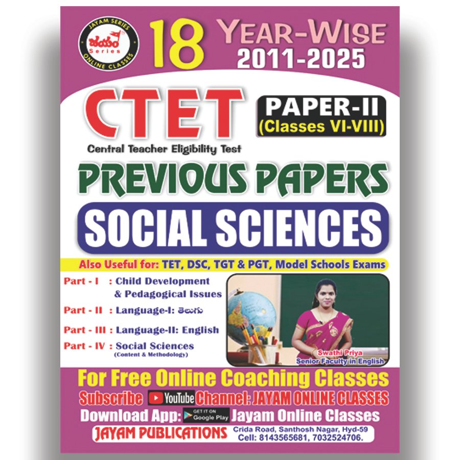 C-TET-Paper - II (Class- VI to VIII) Social Studies - 18 Year Wise - Previous Papers - Jayam Publications