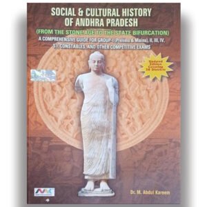 APPSC Andhra Pradesh Social and Cultural History (From the Stone Age to the Partition of State) Updated 28 Districts By M.Abdul Kareem Sir 2026Ed[English Medium]-749-499
