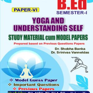 TG - B.Ed - Sem 1 - Yoga and Understanding Self - Study Material cum Previous Papers (EM) _ Jayam Series