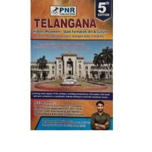 PNR Telangana History, Movement and Culture by Naveen Reddy Pailla Updated 5th Edition[English Medium]2025Ed