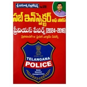 Vinuthna Telangana Sub Inspector of Police Previous Papers 2016-2024[Telugu Medium]June 2025Ed