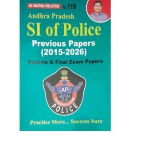 Vinoothna Andhra Pradesh Sub Inspector of Police SI Previous Papers(2015-2026) [English Medium] By: